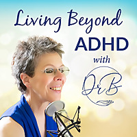 Living Beyond ADHD