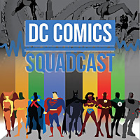 DC Comics Squadcast
