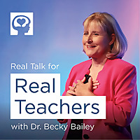 Real Talk For Real Teachers By Conscious Discipline
