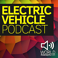 Electric Vehicle Podcast: EV news and discussions