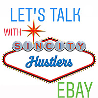 Let's talk eBay with sin_city_hustlers