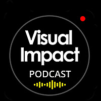 Visual Impact Podcast