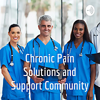 Chronic Pain Solutions and Support Community