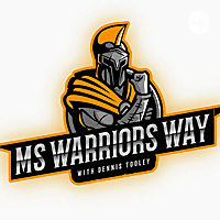 Multiple Sclerosis: The Warrior's Way