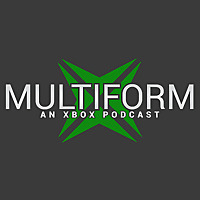 Multiform: An Xbox Podcast