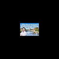 The Real Estate and Mortgage Show