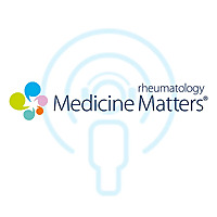 Medicine Matters rheumatology