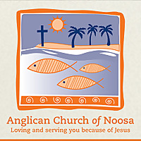 Sermons and Talks from the Anglican Church of Noosa