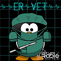 ER Vet - Stories from the animal ER - Pet Life Radio Original (PetLifeRadio.com)