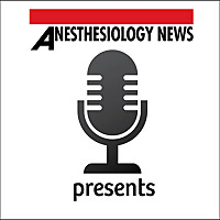 Anesthesiology News Presents