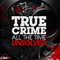 True Crime All The Time Unsolved