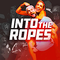 Into The Ropes: Your Pro Wrestling Escape Podcast