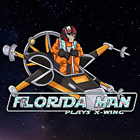 Florida Man Plays X-Wing Podcast