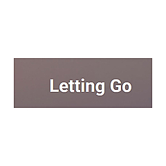 Letting Go
