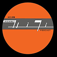 Highway Hi-Fi Podcast