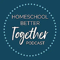 Homeschool Better Together 