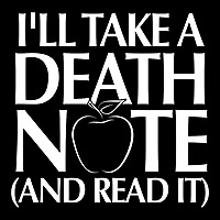I'll Take a Death Note (and Read It)