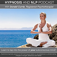 Hypnosis and NLP with Donald Currie, Registered Psychotherapist