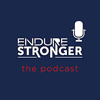 The Endure Stronger Podcast