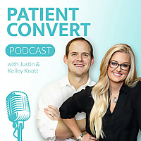 Patient Convert Podcast: Healthcare Marketing Podcast