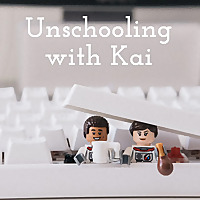 Unschooling with Kai
