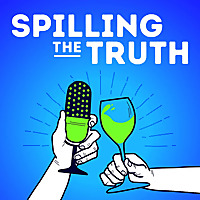 Spilling the Truth - Wine & Conversation