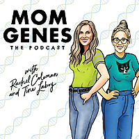 Mom Genes The Podcast