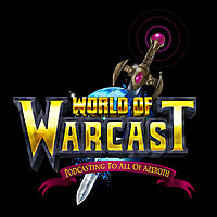 World of Warcast: A World of Warcraft Podcast