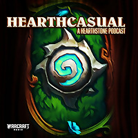 Hearthcasual - A Hearthstone Podcast