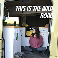 This Is The Wild Road - Vanlife Tales