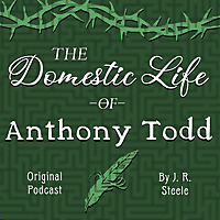 The Domestic Life of Anthony Todd