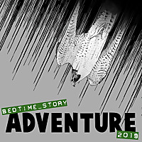 Bedtime Story: Adventure 2019