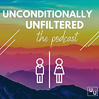 Unconditionally Unfiltered