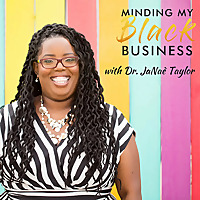 Minding My BLACK Business