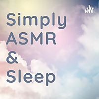 Simply ASMR and Sleep