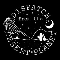 Dispatch from the Desert Planet