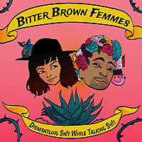 Bitter Brown Femmes