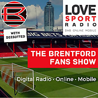 Brentford Fans Show on Love Sport Radio