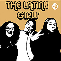 The Latinx Girls