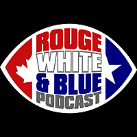 The Rouge White & Blue CFL podcast