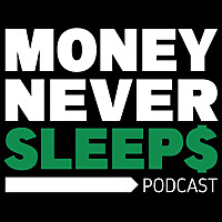 MoneyNeverSleeps