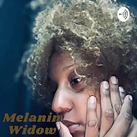 The Melanin Widow