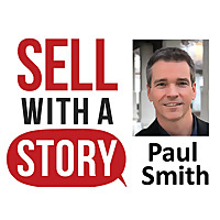 Sell with a Story Podcast