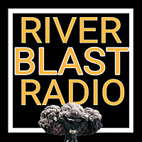 River Blast Radio