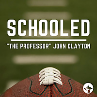 SCHOOLED with 'The Professor' John Clayton