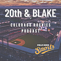 20th and Blake: The Rockies Podcast