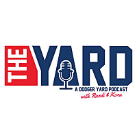 The Yard - A Los Angeles Dodgers Fan Podcast