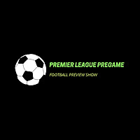 Premier League Pregame