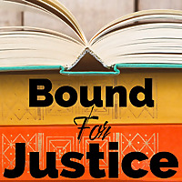 Bound For Justice