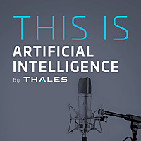This is Artificial Intelligence by Thales